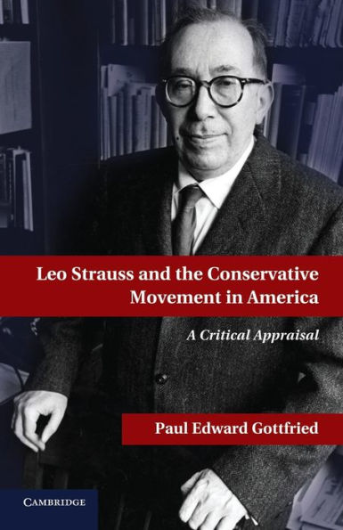 Leo Strauss and the Conservative Movement America