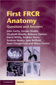 Title: First FRCR Anatomy: Questions and Answers, Author: Usman Shaikh