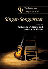 The Cambridge Companion to the Singer-Songwriter