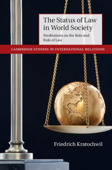 the Status of Law World Society: Meditations on Role and Rule