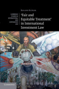 Title: 'Fair and Equitable Treatment' in International Investment Law, Author: Roland Kläger