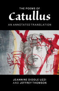 Title: The Poems of Catullus: An Annotated Translation, Author: Catullus