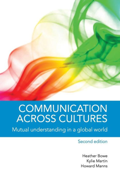 Communication across Cultures: Mutual Understanding in a Global World / Edition 2