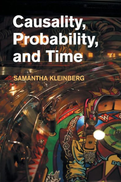 Causality, Probability, and Time