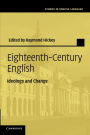 Eighteenth-Century English: Ideology and Change