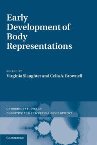 Title: Early Development of Body Representations, Author: Virginia Slaughter