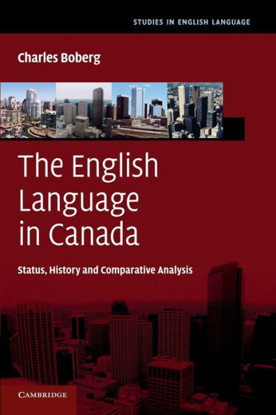 The English Language in Canada: Status, History and Comparative Analysis