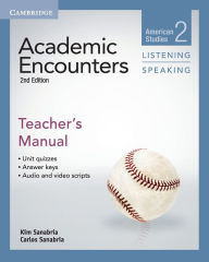 Title: Academic Encounters Level 2 Teacher's Manual Listening and Speaking, Author: Kim Sanabria