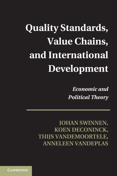 Quality Standards, Value Chains, and International Development: Economic Political Theory
