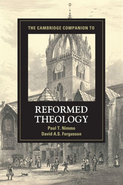 The Cambridge Companion to Reformed Theology