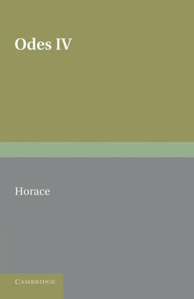 Horace Odes IV: With Introduction and Notes