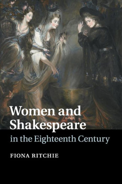 Women and Shakespeare the Eighteenth Century