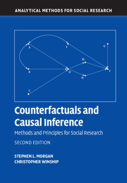Counterfactuals and Causal Inference: Methods and Principles for Social Research / Edition 2