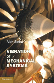 Title: Vibration of Mechanical Systems, Author: Alok Sinha