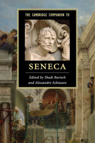 Title: The Cambridge Companion to Seneca, Author: Shadi Bartsch