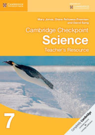 Title: Cambridge Checkpoint Science Teacher's Resource 7, Author: Mary Jones