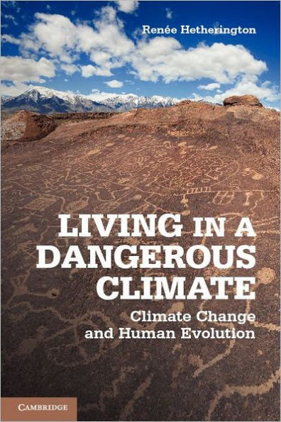 Living a Dangerous Climate: Climate Change and Human Evolution