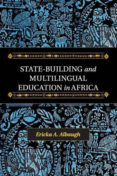 State-Building and Multilingual Education Africa