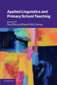 Title: Applied Linguistics and Primary School Teaching, Author: Sue Ellis
