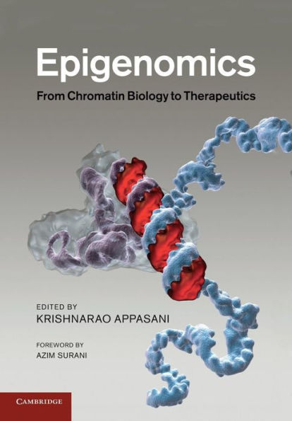 Epigenomics: From Chromatin Biology to Therapeutics