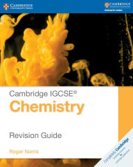 Title: Cambridge IGCSE® Chemistry Revision Guide, Author: Roger Norris