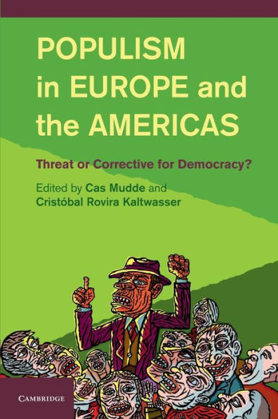 Populism Europe and the Americas: Threat or Corrective for Democracy?