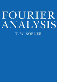 Title: Fourier Analysis, Author: T. W. Körner