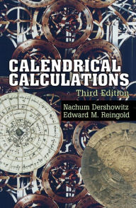 Title: Calendrical Calculations, Author: Nachum Dershowitz