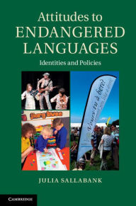 Title: Attitudes to Endangered Languages: Identities and Policies, Author: Julia Sallabank