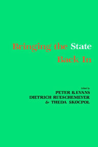 Title: Bringing the State Back In, Author: Peter B. Evans