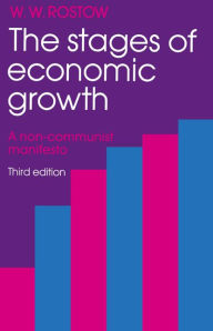 Title: The Stages of Economic Growth: A Non-Communist Manifesto, Author: W. W. Rostow