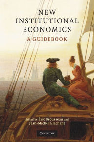 Title: New Institutional Economics: A Guidebook, Author: Éric Brousseau