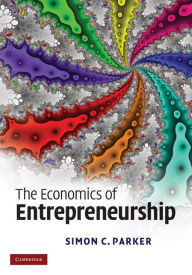 Title: The Economics of Entrepreneurship, Author: Simon C. Parker