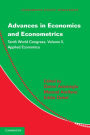 Advances in Economics and Econometrics: Volume 2, Applied Economics: Tenth World Congress