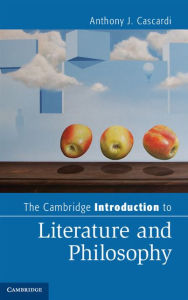 Title: The Cambridge Introduction to Literature and Philosophy, Author: Anthony J. Cascardi