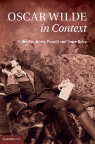 Title: Oscar Wilde in Context, Author: Kerry Powell