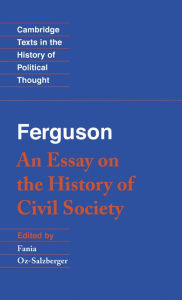 Title: Ferguson: An Essay on the History of Civil Society, Author: Adam Ferguson