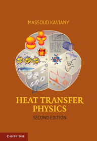 Title: Heat Transfer Physics, Author: Massoud Kaviany