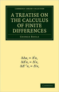 Title: A Treatise on the Calculus of Finite Differences, Author: George Boole