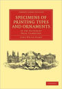 Specimens of Printing Types and Ornaments: At the University Press, Cambridge