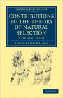 Contributions to the Theory of Natural Selection: A Series of Essays / Edition 2