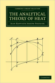 Title: The Analytical Theory of Heat, Author: Jean Baptiste Joseph Fourier