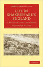 Life in Shakespeare's England: A Book of Elizabethan Prose / Edition 2