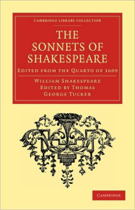 Title: The Sonnets of Shakespeare: Edited from the Quarto of 1609, Author: William Shakespeare