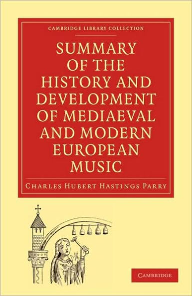 Summary of the History and Development of Medieval and Modern European Music