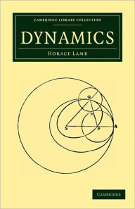 Title: Dynamics / Edition 2, Author: Horace Lamb