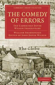 The Comedy of Errors: The Cambridge Dover Wilson Shakespeare / Edition 2