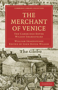 Title: The Merchant of Venice: The Cambridge Dover Wilson Shakespeare, Author: William Shakespeare