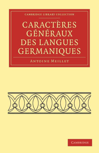 Caractères généraux des langues germaniques