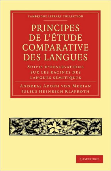 Principes de l'étude comparative des langues: Suivis d'observations sur les racines des langues sémitiques